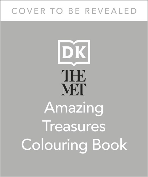 The Met Amazing Treasures Colouring Book : Reveal Wonders Inspired by Masterpieces from The Met Collection (Paperback)