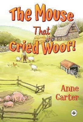The Mouse That Cried Woof! (Paperback)