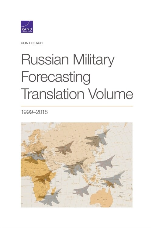 Russian Military Forecasting Translation, 2018 (Paperback)