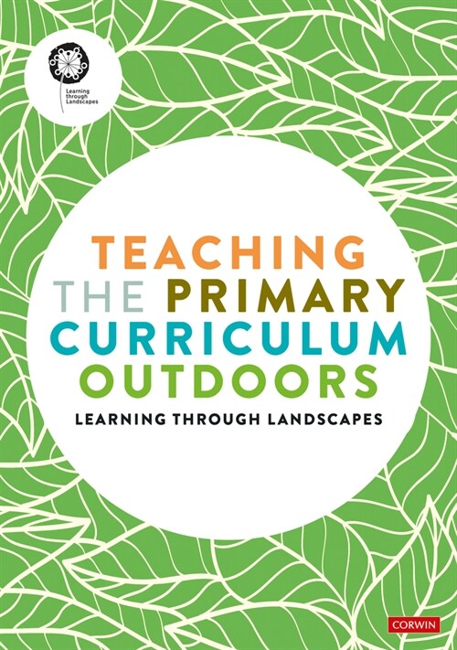 Teaching the Primary Curriculum outdoors (Paperback)
