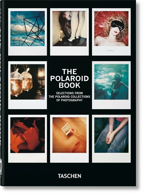 The Polaroid Book. 40th Ed. (Hardcover)