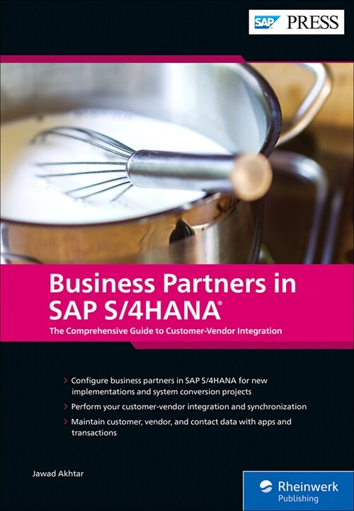 Business Partners in SAP S/4hana: The Comprehensive Guide to Customer-Vendor Integration (Hardcover)