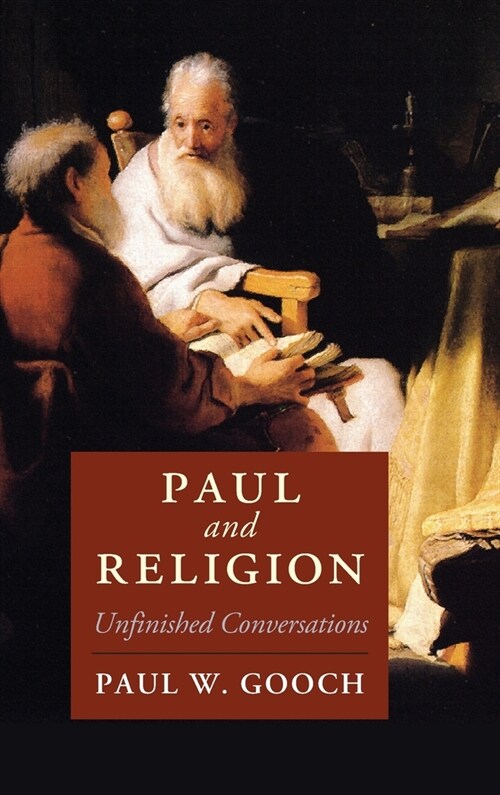 Paul and Religion : Unfinished Conversations (Hardcover, New ed)