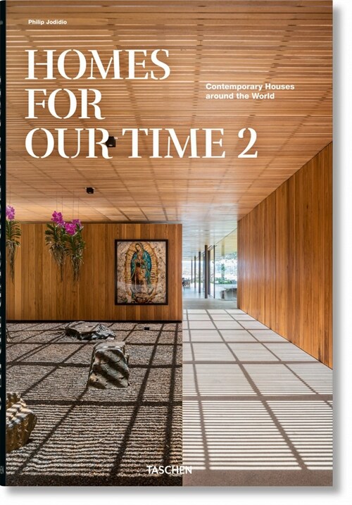 Homes for Our Time. Contemporary Houses Around the World. Vol. 2 (Hardcover)