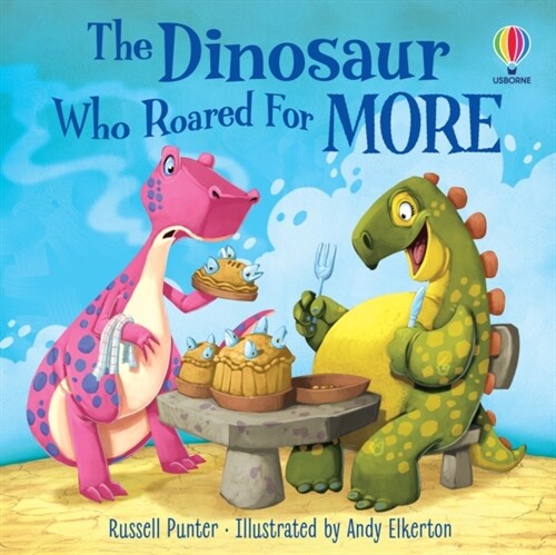 The Dinosaur Who Roared for More (Paperback)