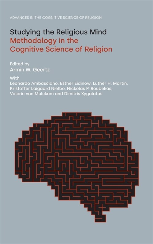 Studying the Religious Mind : Methodology in the Cognitive Science of Religion (Hardcover)