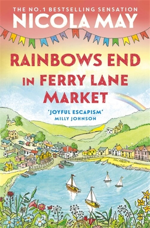 Rainbows End in Ferry Lane Market : perfect escapism from the author of THE CORNER SHOP IN COCKLEBERRY BAY (Paperback)