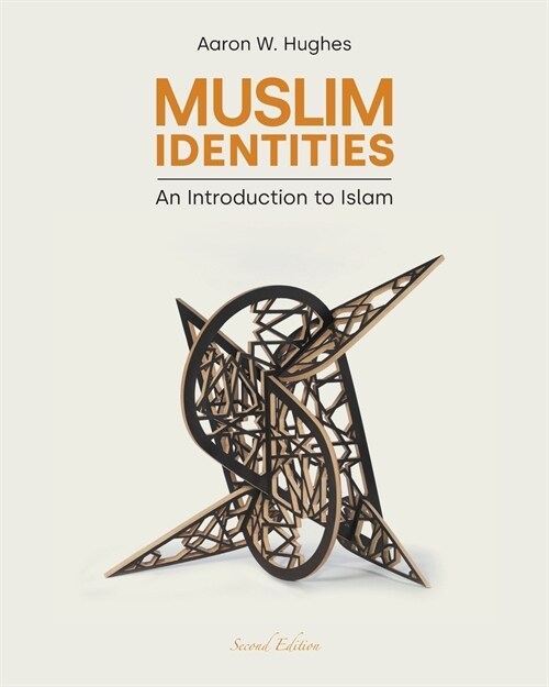 Muslim Identities : An Introduction to Islam (Paperback, 2 ed)