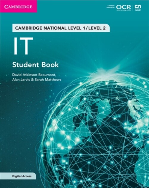 Cambridge National in IT Student Book with Digital Access (2 Years) : Level 1/Level 2 (Multiple-component retail product)