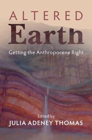 Altered Earth : Getting the Anthropocene Right (Hardcover, New ed)