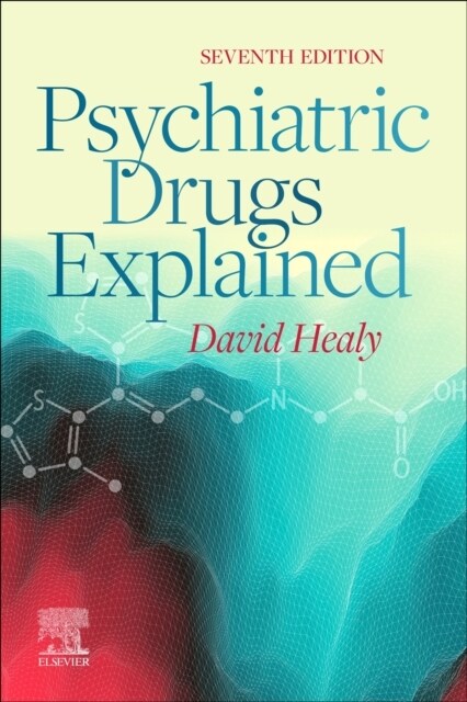 PSYCHIATRIC DRUGS EXPLAINED (Paperback)