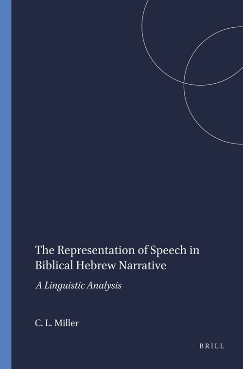 The Representation of Speech in Biblical Hebrew Narrative (Paperback)