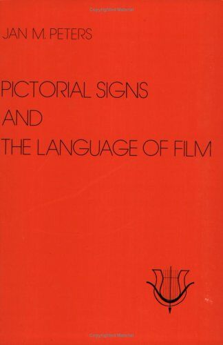 Pictorial Signs and the Language of Film (Paperback)