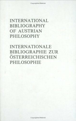 International Bibliography of Austrian Philosophy / Internationale Bibliographie zur osterreichischen Philosophie (Hardcover)