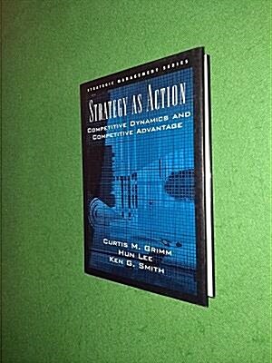 [중고] Strategy as Action: Competitive Dynamics and Competitive Advantage (Hardcover)