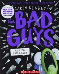The Bad Guys #13 : The Bad Guys in Cut to the Chase (Paperback)