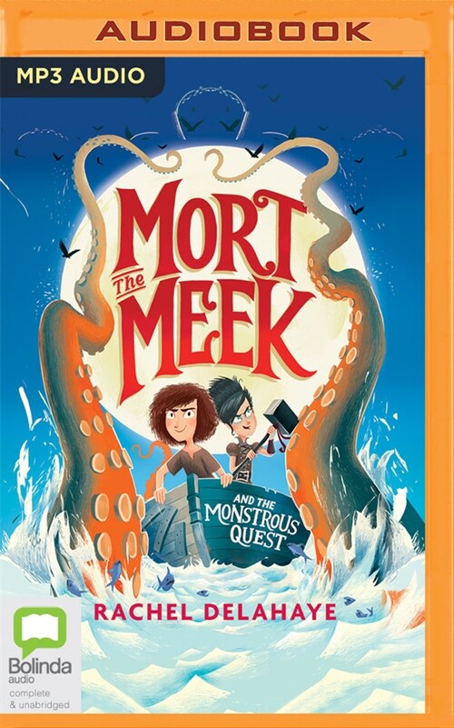 Mort the Meek and the Monstrous Quest (MP3 CD)