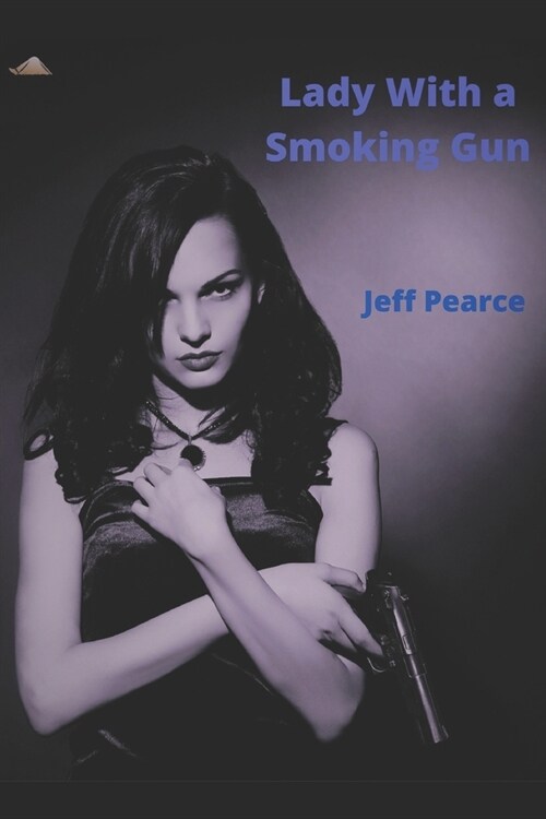 Lady With a Smoking Gun (Paperback)