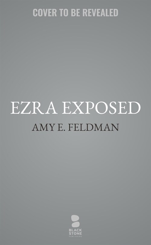 Ezra Exposed (Hardcover)