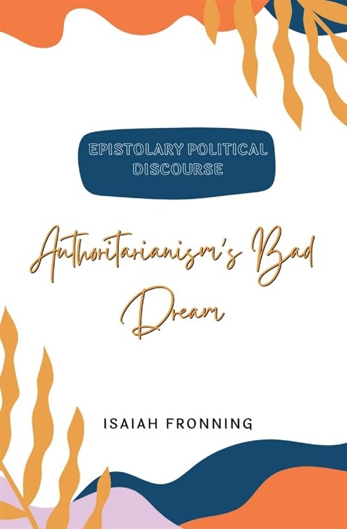 Authoritarianisms Bad Dream (Paperback)