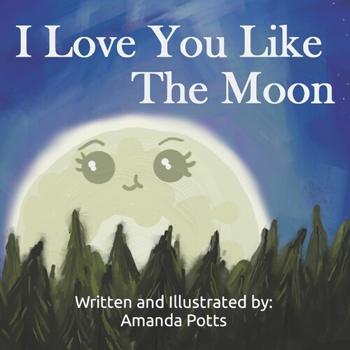 I Love You Like The Moon (Paperback)