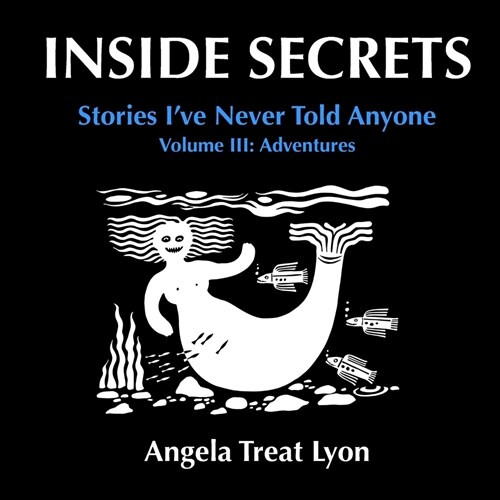 INSIDE SECRETS, Volume III: Adventures (Paperback)
