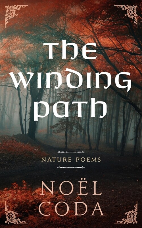 The Winding Path: Nature Poems (Paperback)