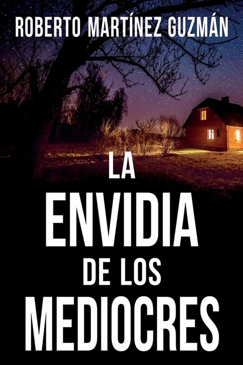 LA ENVIDIA DE LOS MEDIOCRES (Lucas Acevedo 2) (Paperback)