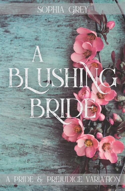 A Blushing Bride: A Pride & Prejudice Variation (Paperback)