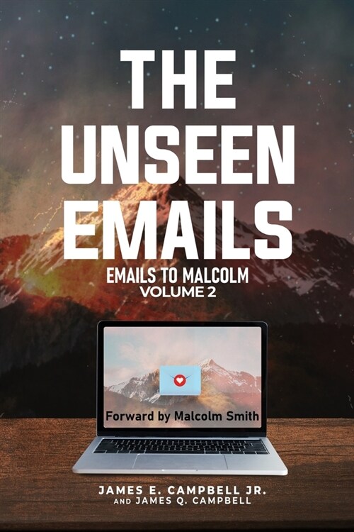The Unseen Emails: Emails to Malcolm (Paperback)
