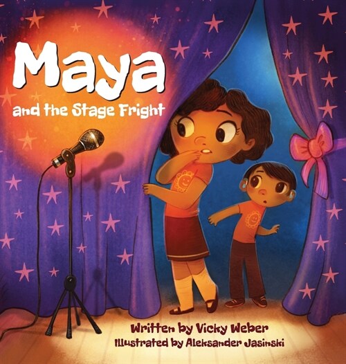 Maya and the Stage Fright (Hardcover)