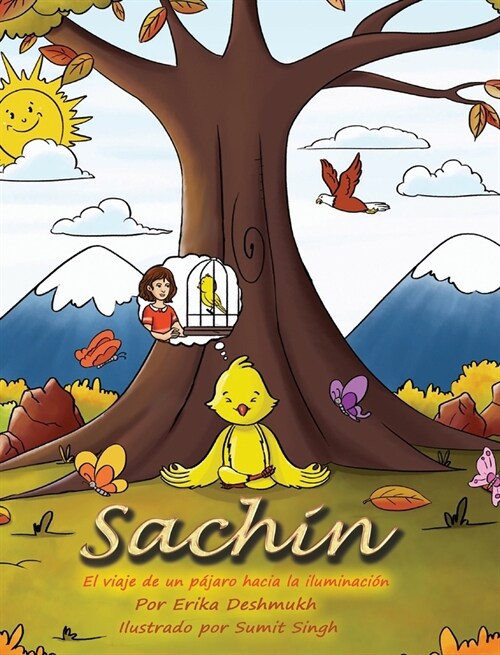 Sachin: El viaje de un p?aro hacia la iluminaci? (Hardcover)