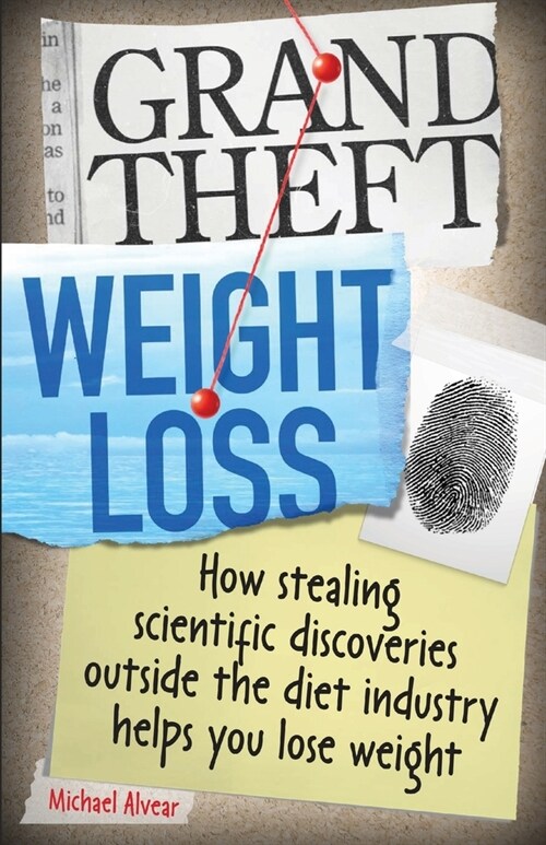 Grand Theft Weight Loss (Paperback)