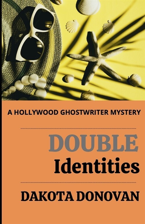 Double Identities: A Hollywood Ghostwriter Mystery (Paperback)