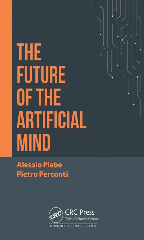 The Future of the Artificial Mind (Hardcover)