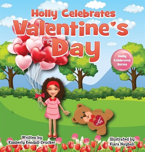 Holly Celebrates Valentines Day (Hardcover)