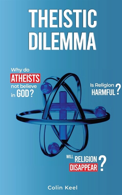 Theistic Dilemma (Paperback)
