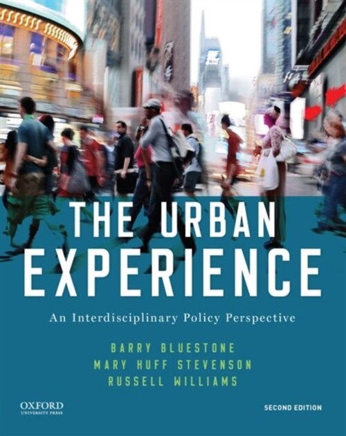 The Urban Experience: An Interdisciplinary Policy Perspective (Paperback, 2)