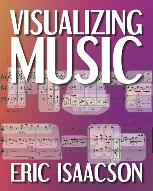 Visualizing Music (Hardcover)