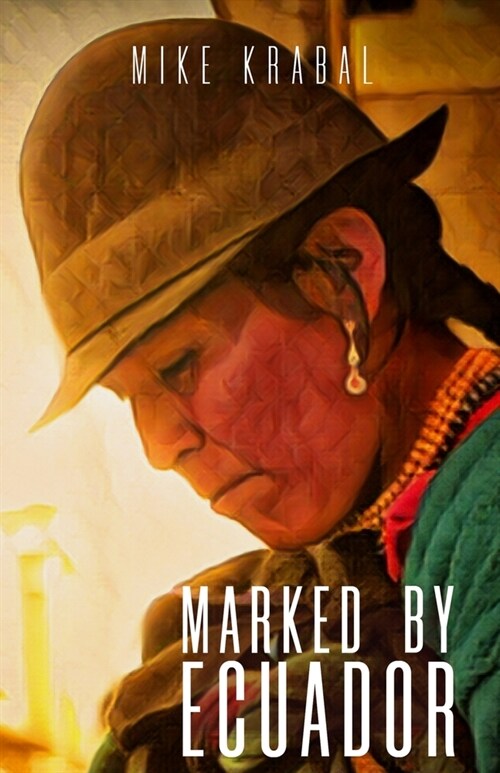 Marked By Ecuador (Paperback)