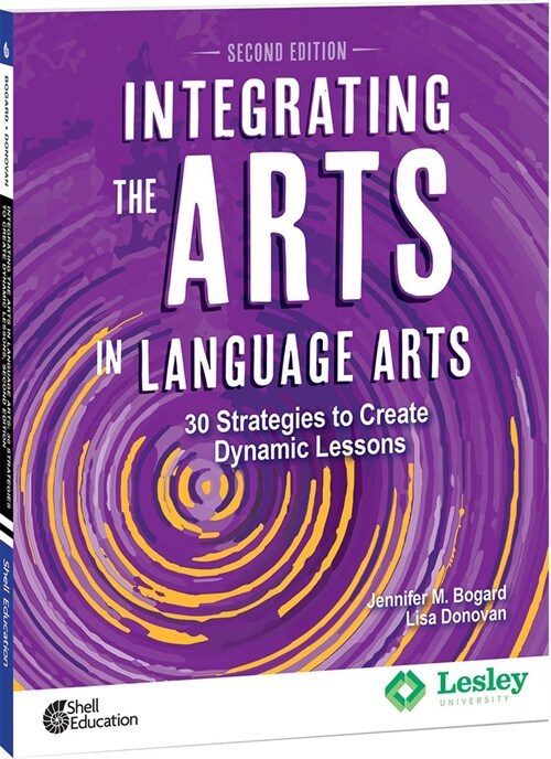 Integrating the Arts in Language Arts: 30 Strategies to Create Dynamic Lessons (Paperback, 2)