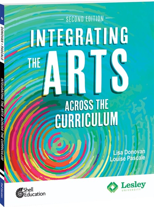 Integrating the Arts Across the Curriculum, 2nd Edition (Paperback, 2)