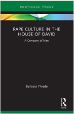 Rape Culture in the House of David : A Company of Men (Paperback)