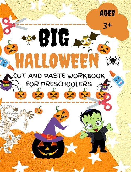 Halloween Cut and Paste Workbook for Preschoolers: A Fun Halloween Scissor Skills Activity Book for Kids, Toddlers (Hardcover)