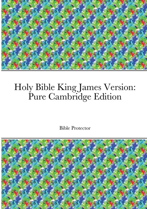 Holy Bible King James Version: Pure Cambridge Edition (Paperback)