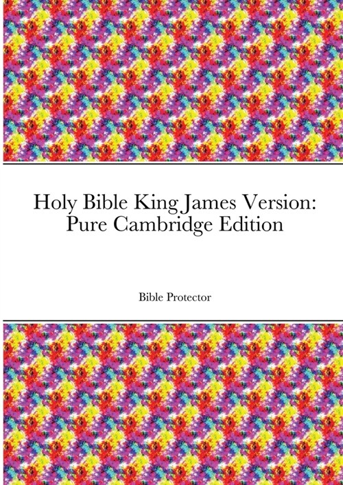 Holy Bible King James Version: Pure Cambridge Edition (Paperback)