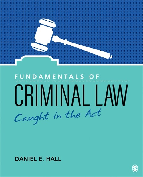 Fundamentals of Criminal Law: Caught in the ACT (Loose Leaf)