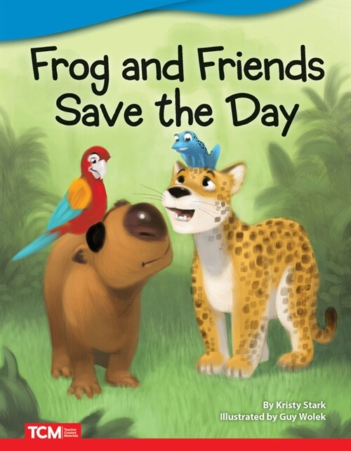 Frog and Friends Save the Day (Paperback)