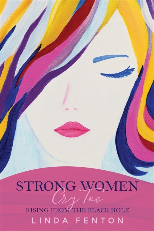 Strong Women Cry Too (Paperback)