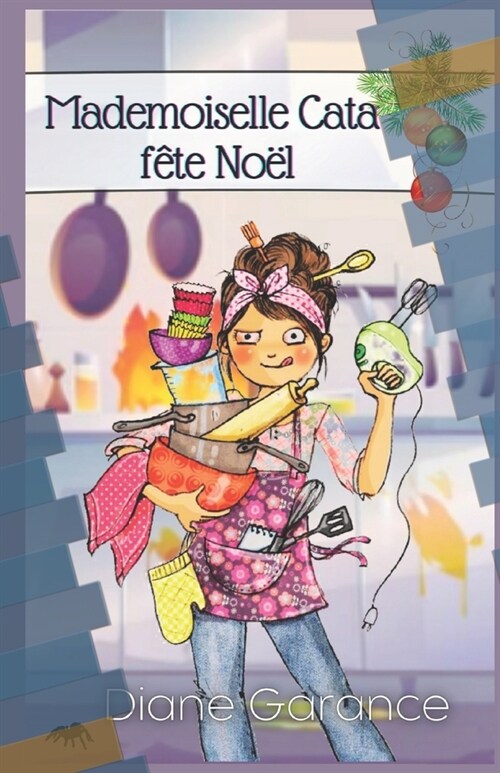 Mademoiselle Cata f?e No?: Nouvelle d?ant? pour No? agit? (Paperback)